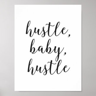 Hustle, Baby, kursive Schrift Poster