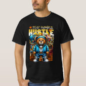 Hustle Bear Vibes: Bleibe Humble Daily 🐻 💎 🔥 T-Shirt (Vorderseite)