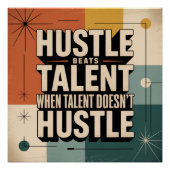 Hustle Beats Talent When Talent Doesn't Hustle Poster (Vorderseite)