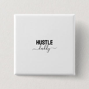 Hustle Daddy Button