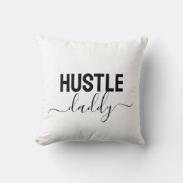 Hustle Daddy Kissen