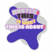 Hustle: darum geht es hier! aufkleber (Vorderseite)