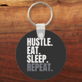 HUSTLE.EAT.SLEEP. WIEDER VON VORNE. SCHLÜSSELANHÄNGER (Vorderseite)