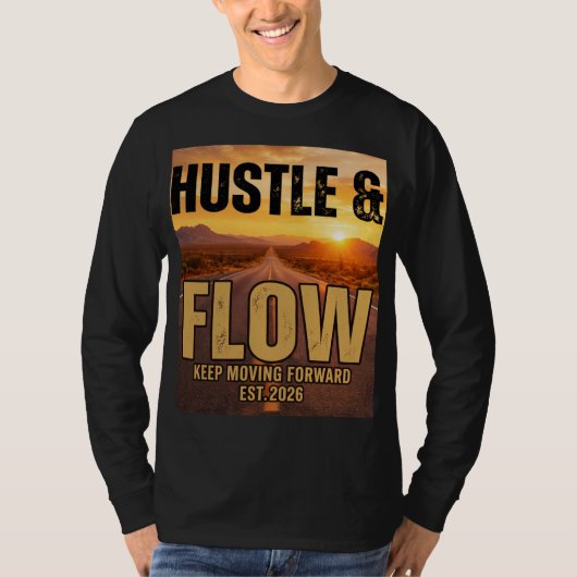 "Hustle & Flow" - Keep Moving Forward. A premium s T-Shirt (Vorderseite)