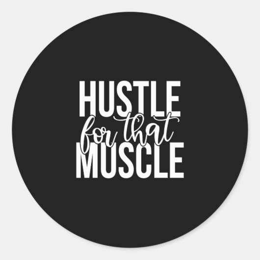 hustle for that muscle runder aufkleber (Vorderseite)