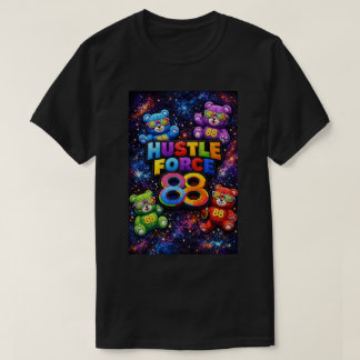 Hustle Force 88 Teddy Bear T-Shirt