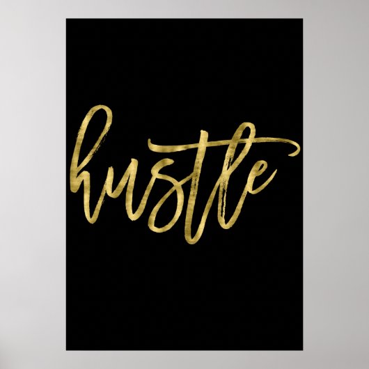 Hustle Gold Foil Poster Schild 20x28 (Vorne)