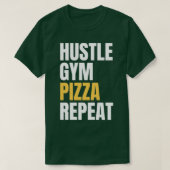 Hustle Gym Pizza Repeat T-Shirt (Design vorne)