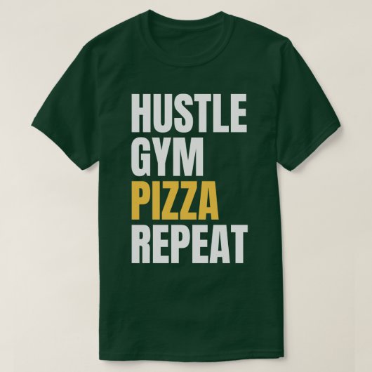 Hustle Gym Pizza Repeat T-Shirt (Design vorne)