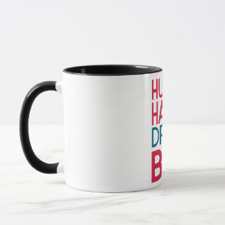 "Hustle Hard Dream Big Motivierend Tasse" Tasse