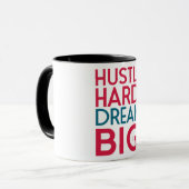 "Hustle Hard Dream Big Motivierend Tasse" Tasse (Vorderseite Links)