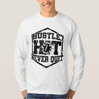Hustle Hard Never Quit – Motivational Typography  T-Shirt