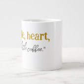 Hustle, Herz und ein bisschen Kaffee." Jumbo-Tasse (Vorderseite)