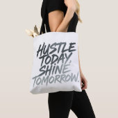 "Hustle heute, Shine Tomorrow." Tasche (Von Nahem)