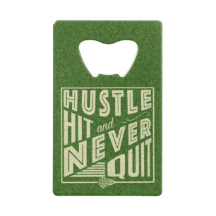Hustle Hit und nie beenden Lacrosse Kreditkartenflaschenöffner