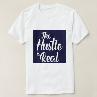 HUSTLE IST REALES TSHIRT