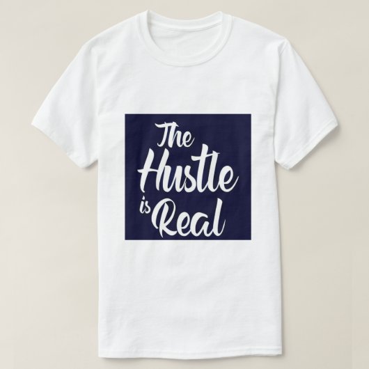 HUSTLE IST REALES TSHIRT (Design vorne)