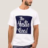 HUSTLE IST REALES TSHIRT (Vorderseite)