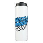 "Hustle Mode On" Motivational Quote Thermosbecher (Vorderseite)
