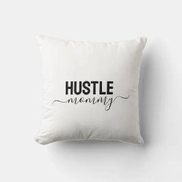 Hustle Mommy Kissen