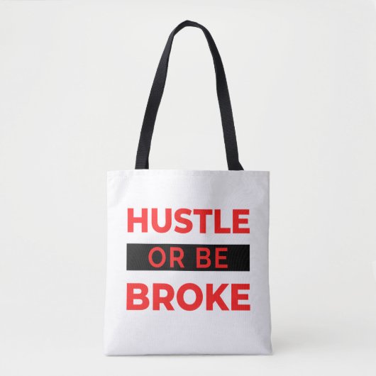 Hustle Or Be Broke 2 Tasche (Vorderseite)