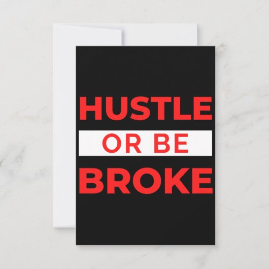 Hustle Or Be Broke Dankeskarte (Vorderseite)