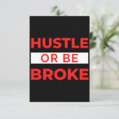 Hustle Or Be Broke Dankeskarte (Stehend Vorderseite)