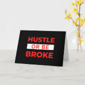 Hustle Or Be Broke Karte (Gelbe Blume)
