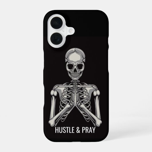Hustle & Pray Skelett iPhone 16 Hülle (Rückseite)
