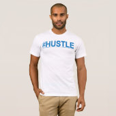 #HUSTLE T - Shirt (Vorne ganz)