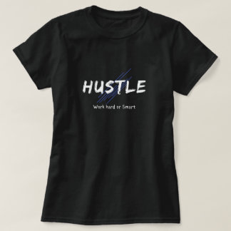 Hustle T - Shirt