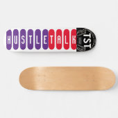 HUSTLE TALK Skateboard (Horizontal)