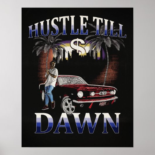 Hustle Till Dawn - Stadtdesign Poster (Vorne)