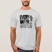 Hustlin - T - Shirt (Vorderseite)