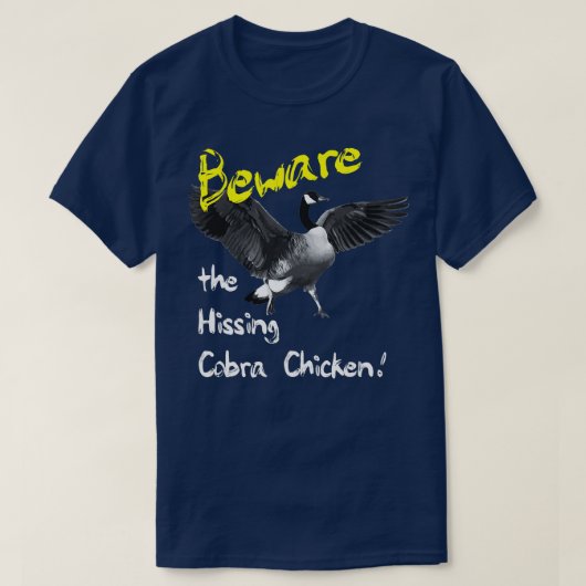 Hüten Sie sich vor dem Hissing Cobra Chicken Wild  T-Shirt (Design vorne)