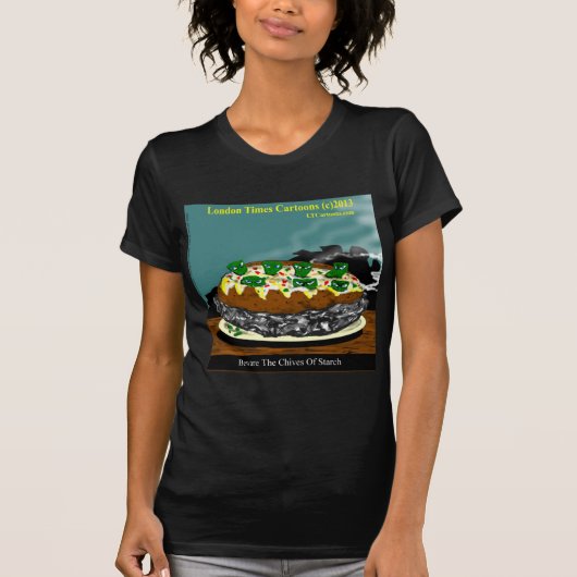 Hüten Sie sich vor den Chives von Starch Funny Pot T-Shirt (Vorderseite)