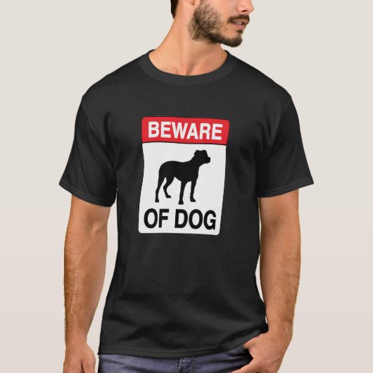 Hüten Sie sich vor Hund T-Shirt (Vorderseite)