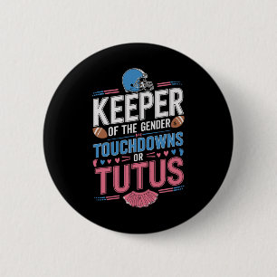 Hüter der Gender-Touchdowns oder Tutus Gender Ba Button