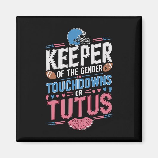 Hüter der Gender-Touchdowns oder Tutus Gender Ba Magnet (Vorne)