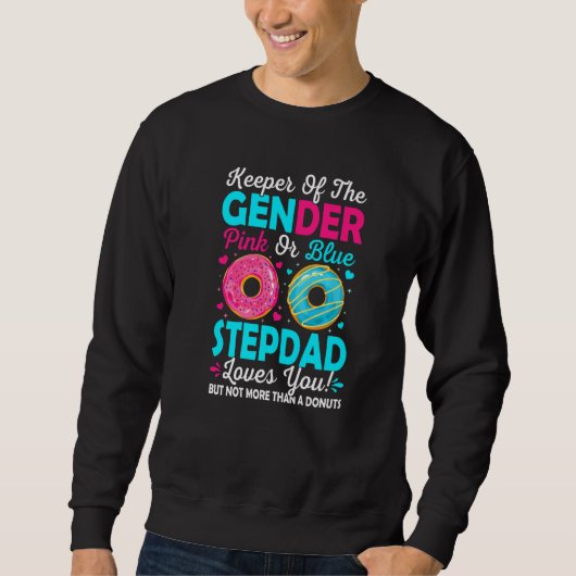 Hüter des Geschlechts Pink oder Blau Stiefvater li Sweatshirt (Vorderseite)