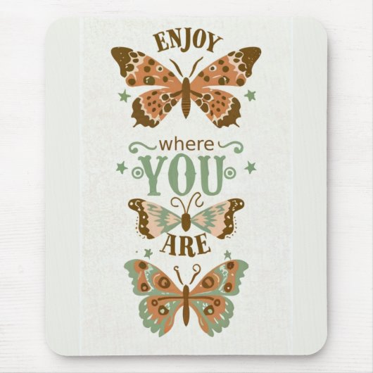 Hütte-Kern-Schmetterlinge genießen, wo Sie sind Mousepad (Vorne)
