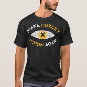 Huxley Fiktion wieder Philosophie Geschenk T-Shirt