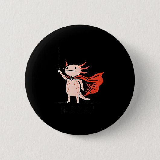 Huzzah Axolotl Knight Funny Sword Meme Quote  Button (Vorderseite)