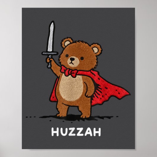 Huzzah Bear Knight Funny Sword Meme Quote  Poster (Vorne)