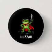 Huzzah Frog  Button (Vorderseite)