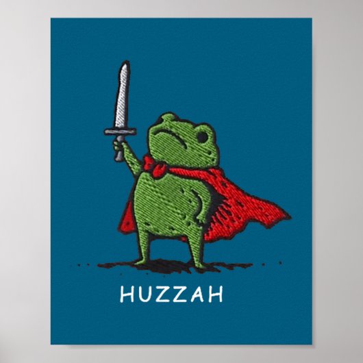 Huzzah Frog Knight Funny Sword Meme Quote  Poster (Vorne)