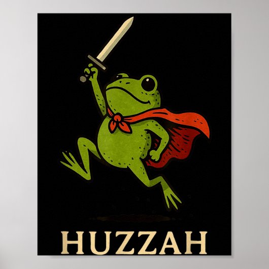 Huzzah Frog Knight Funny Sword Meme Quote Poster (Vorne)