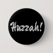 Huzzah! Hurrah! Button (Vorderseite)