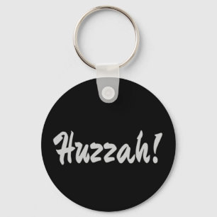 Huzzah! Hurrah! Schlüsselanhänger