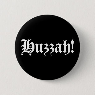 Huzzah! {Mittelalterliche Typografie} Button